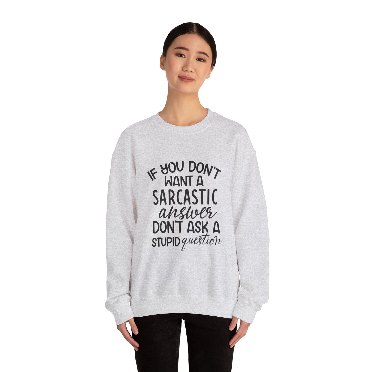 Unisex Heavy Blend™ Crewneck Sweatshirt (Don't Ask a Stupid Question)