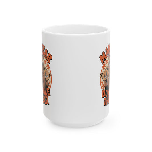 Ceramic Mug, 11oz, 15oz (Mama Bear, Don't Poke the Bear)