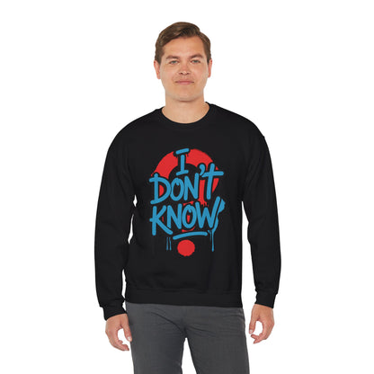 Unisex Heavy Blend Crewneck Sweatshirt (I don't know)