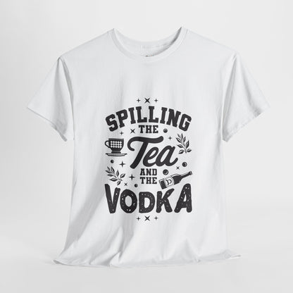 Unisex Heavy Cotton Tee (Spill Tea & Vodka)