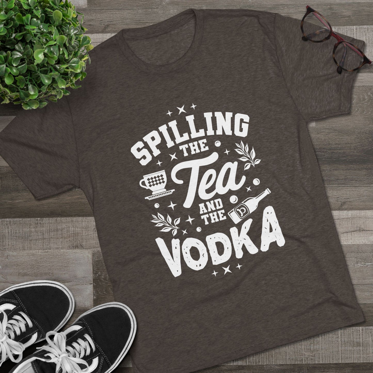 Unisex Tri-Blend Crew Tee (Spill Tea & Vodka)