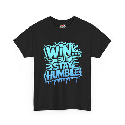 Unisex Heavy Cotton Tee (WIN...but stay humble)