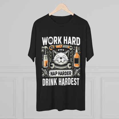 Unisex Tri-Blend Crew Tee (Work, Nap & Drink Hard)