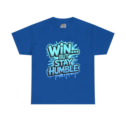Unisex Heavy Cotton Tee (WIN...but stay humble)