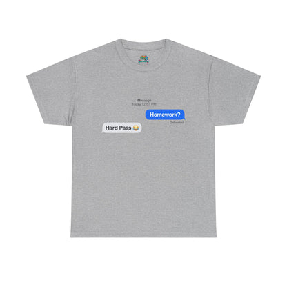 Unisex Heavy Cotton Tee (Homework? Hard Pass)