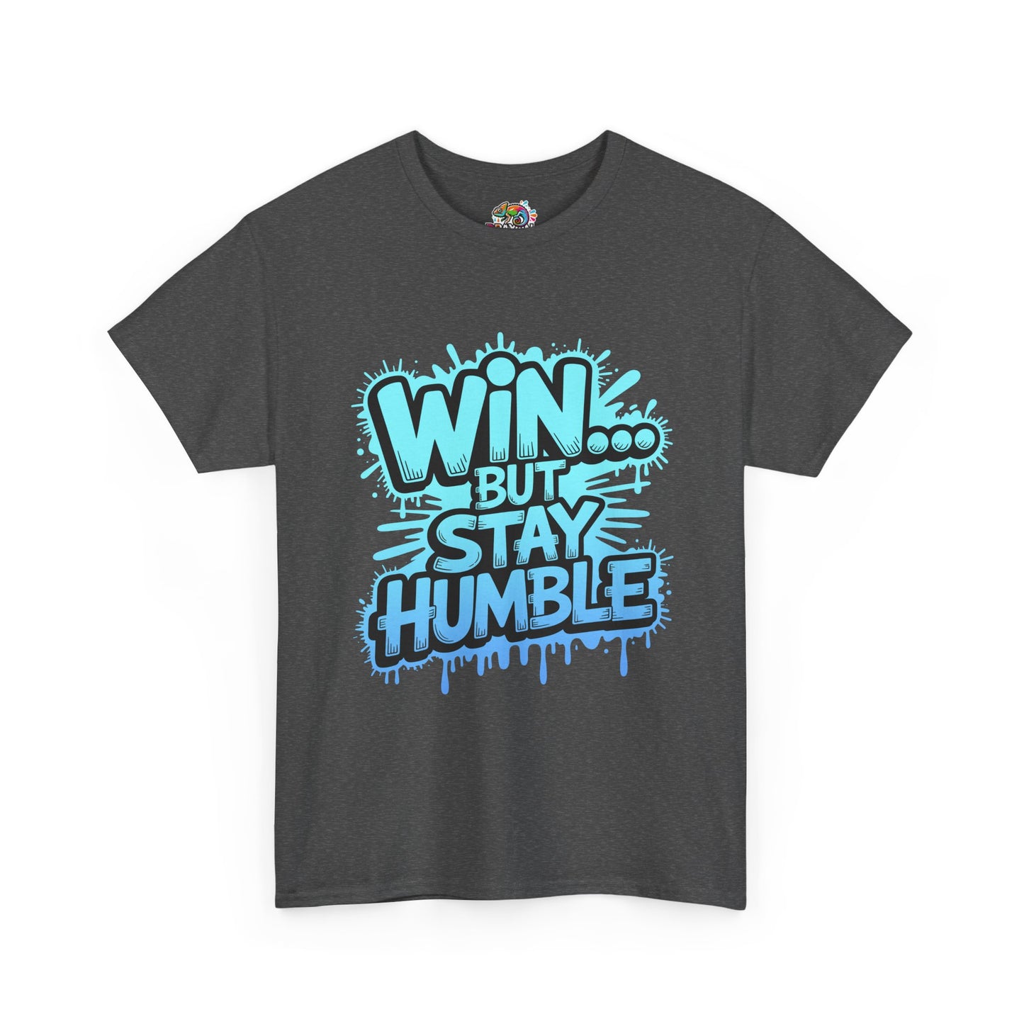Unisex Heavy Cotton Tee (WIN...but stay humble)