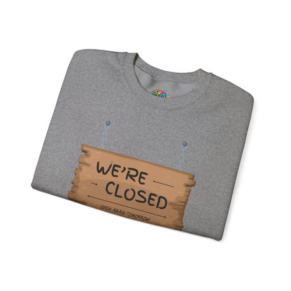 Unisex Heavy Blend™ Crewneck Sweatshirt (We're Closed)