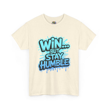 Unisex Heavy Cotton Tee (WIN...but stay humble)