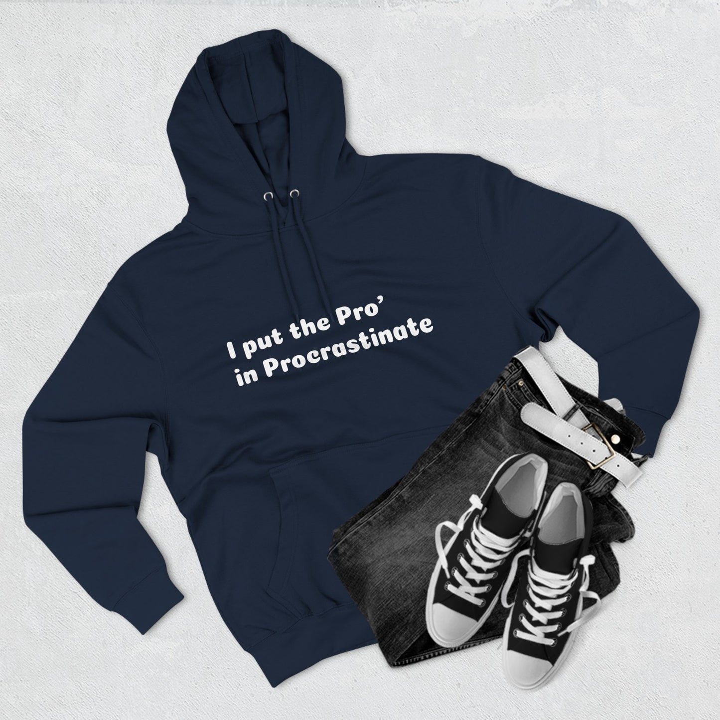 Three-Panel Fleece Hoodie (Pro' Procrastinate)