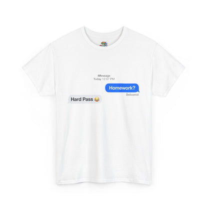 Unisex Heavy Cotton Tee (Homework? Hard Pass)