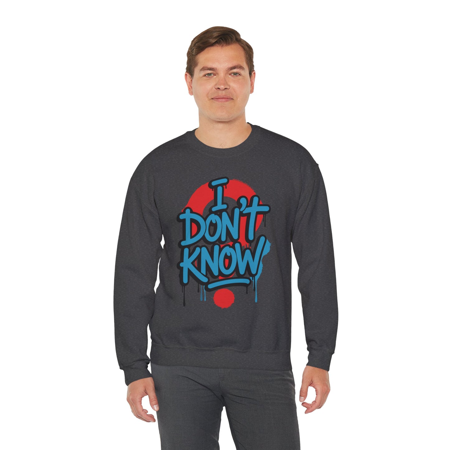 Unisex Heavy Blend Crewneck Sweatshirt (I don't know)
