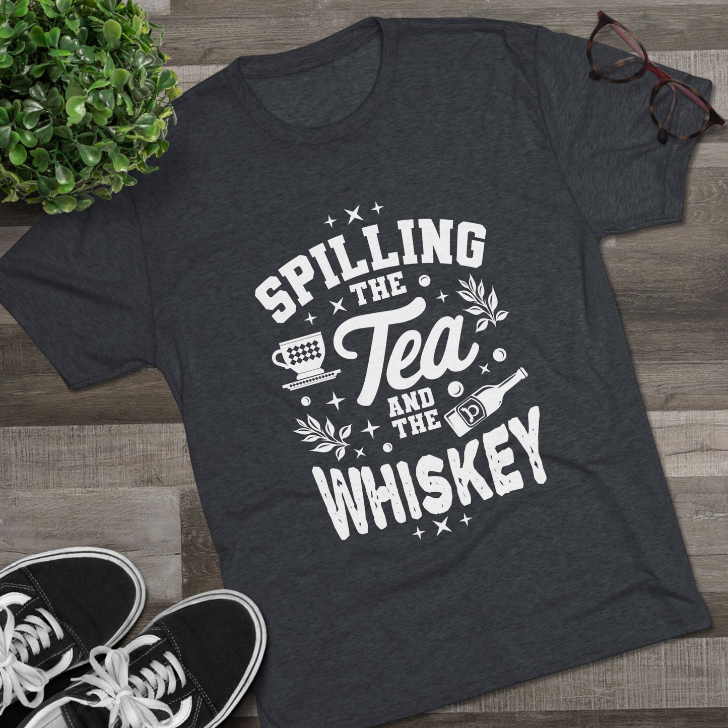 Unisex Tri-Blend Crew Tee (Spill Tea & Whiskey)