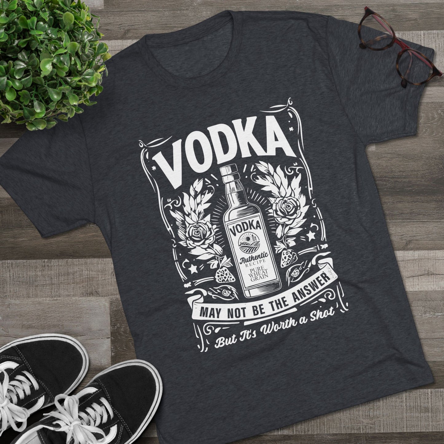 Unisex Tri-Blend Crew Tee (Vodka - Worth a Shot)