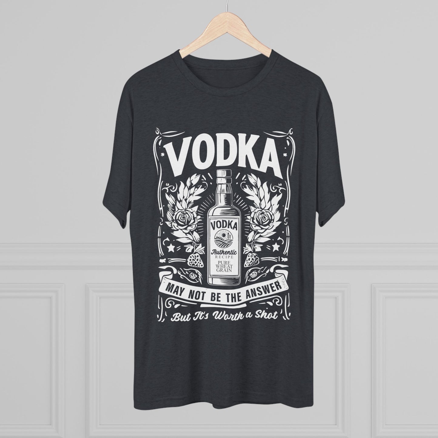 Unisex Tri-Blend Crew Tee (Vodka - Worth a Shot)