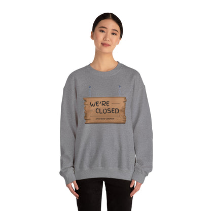 Unisex Heavy Blend™ Crewneck Sweatshirt (We're Closed)