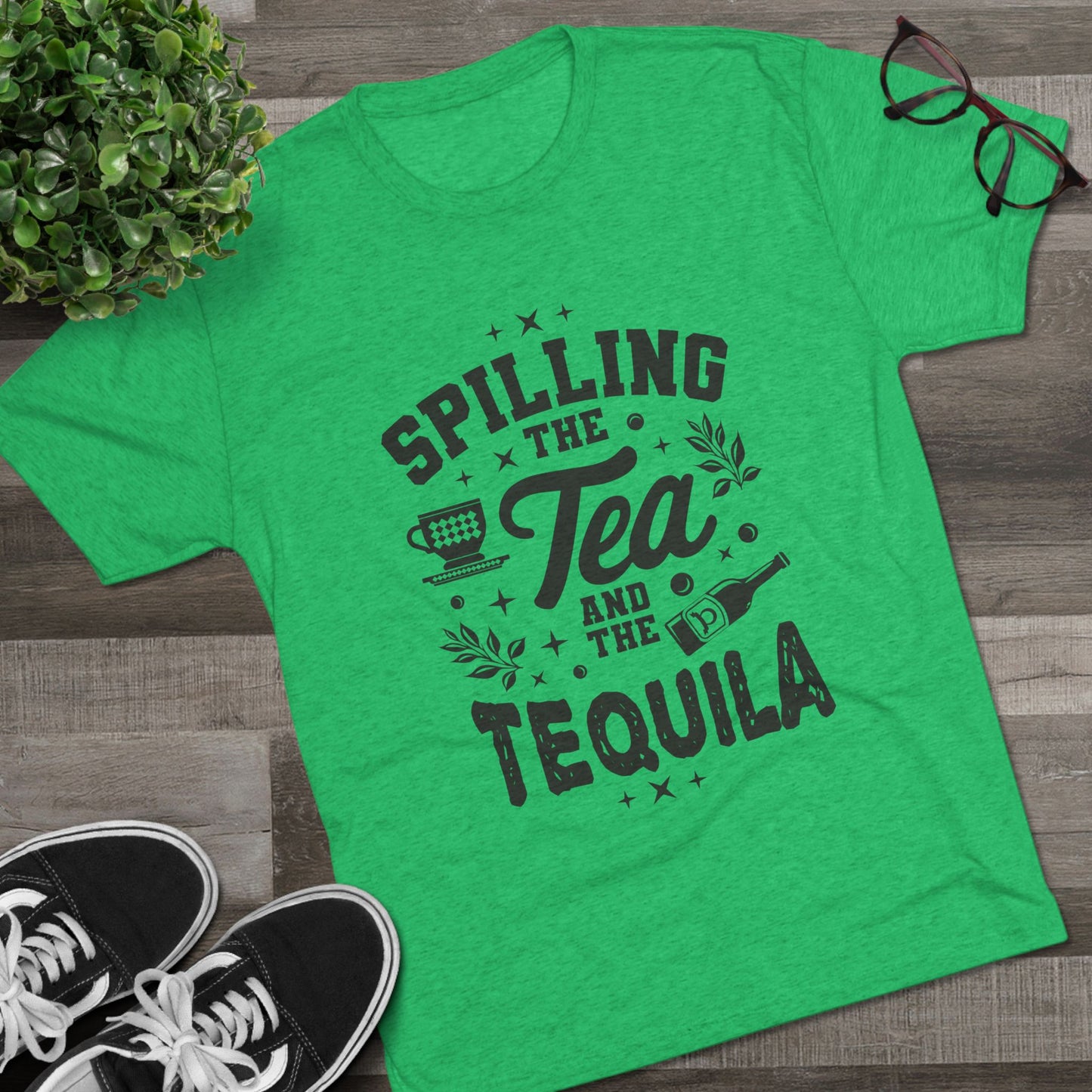 Unisex Tri-Blend Crew Tee (Spill Tea & Tequila)