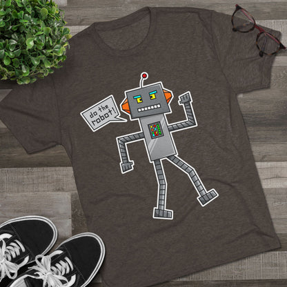 Unisex Tri-Blend Crew Tee (Do the Robot)