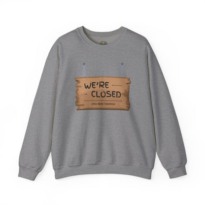 Unisex Heavy Blend™ Crewneck Sweatshirt (We're Closed)