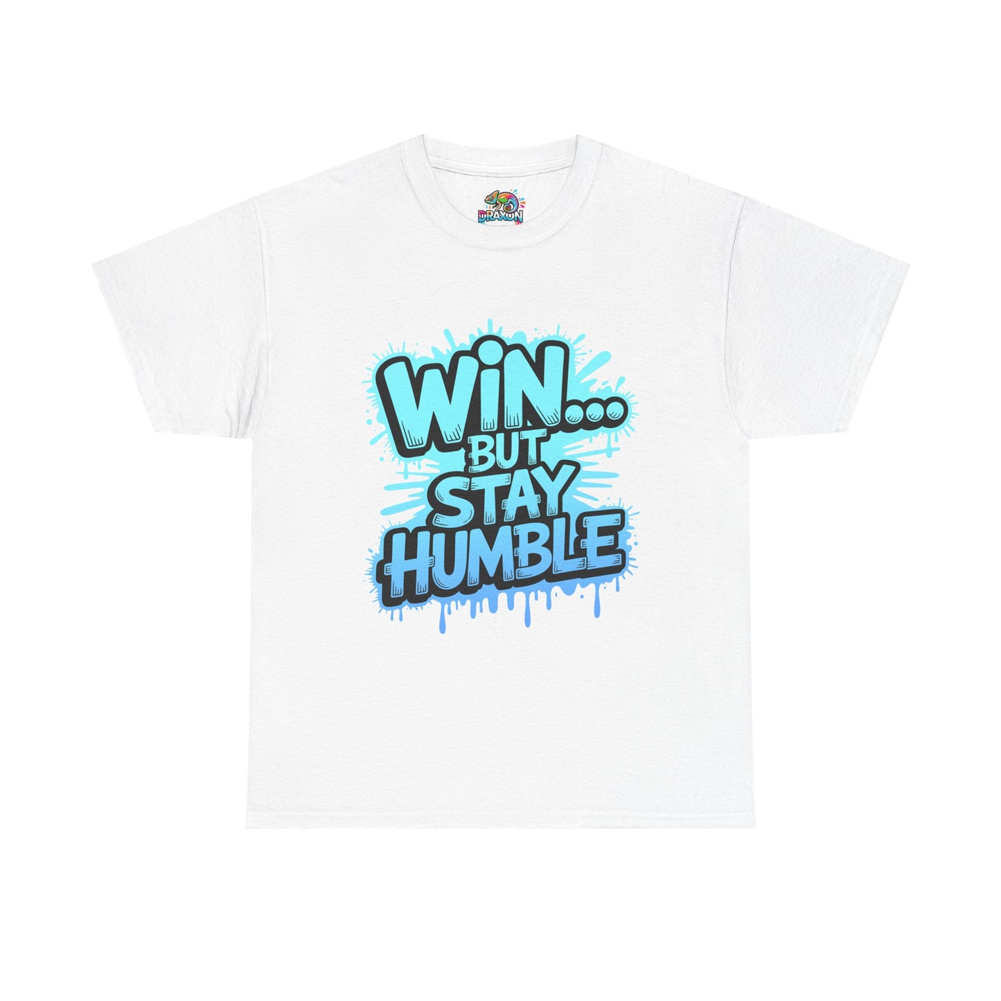 Unisex Heavy Cotton Tee (WIN...but stay humble)