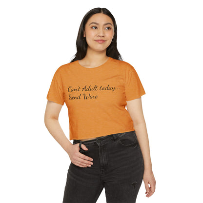 Women's Festival Crop Top (Can't Adult, Send Wine)