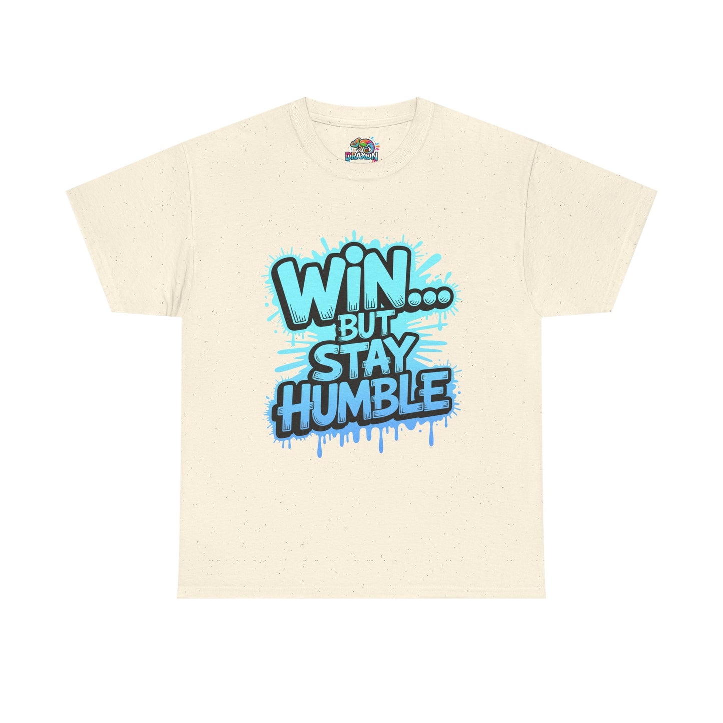 Unisex Heavy Cotton Tee (WIN...but stay humble)