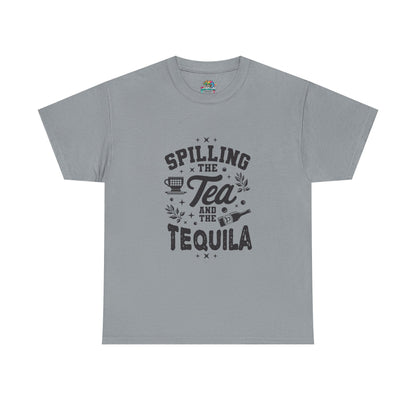 Unisex Heavy Cotton Tee (Spill Tea & Tequila)