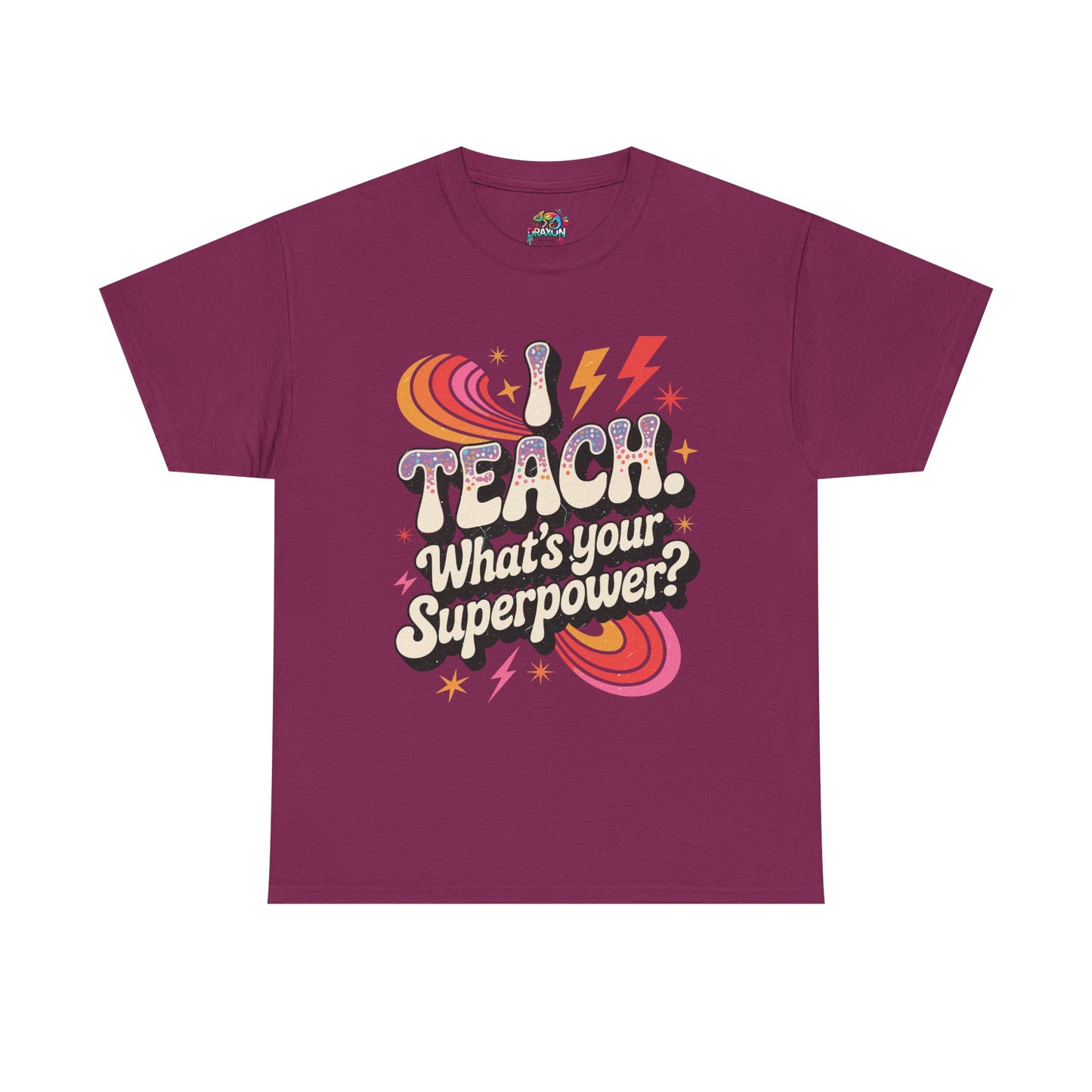 Unisex Heavy Cotton Tee (I Teach, What's Your Superpower?)