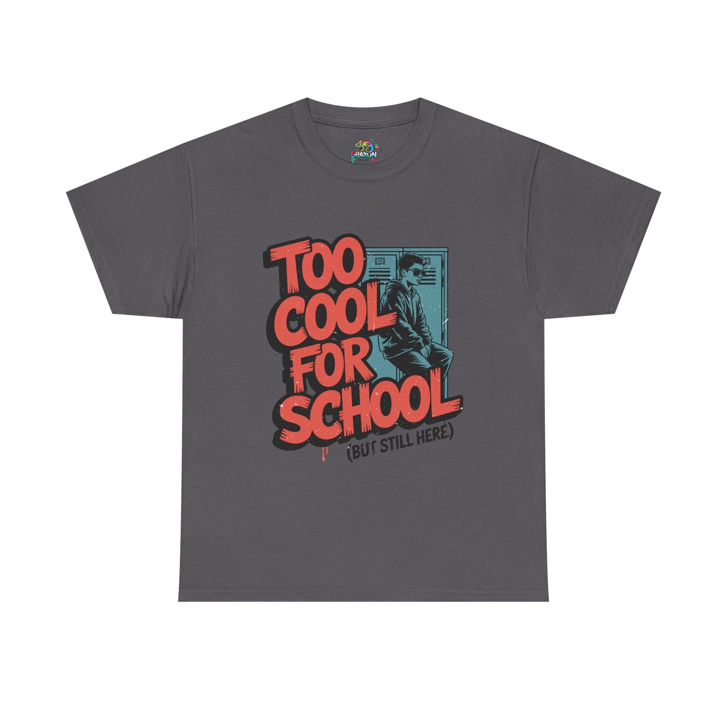 Unisex Heavy Cotton Tee (Too Cool For School)