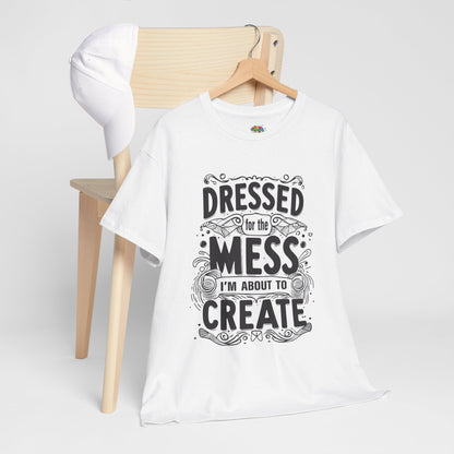 Unisex Heavy Cotton Tee (Dressed for the Mess)