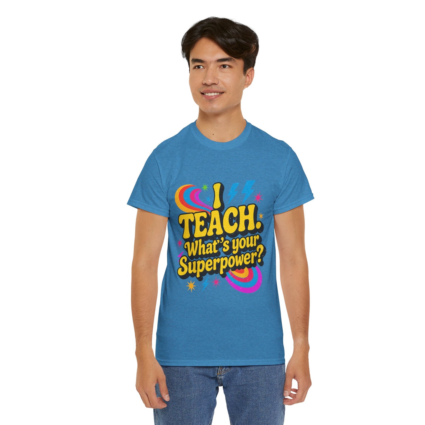 Unisex Heavy Cotton Tee (I Teach, What's Your Superpower?)