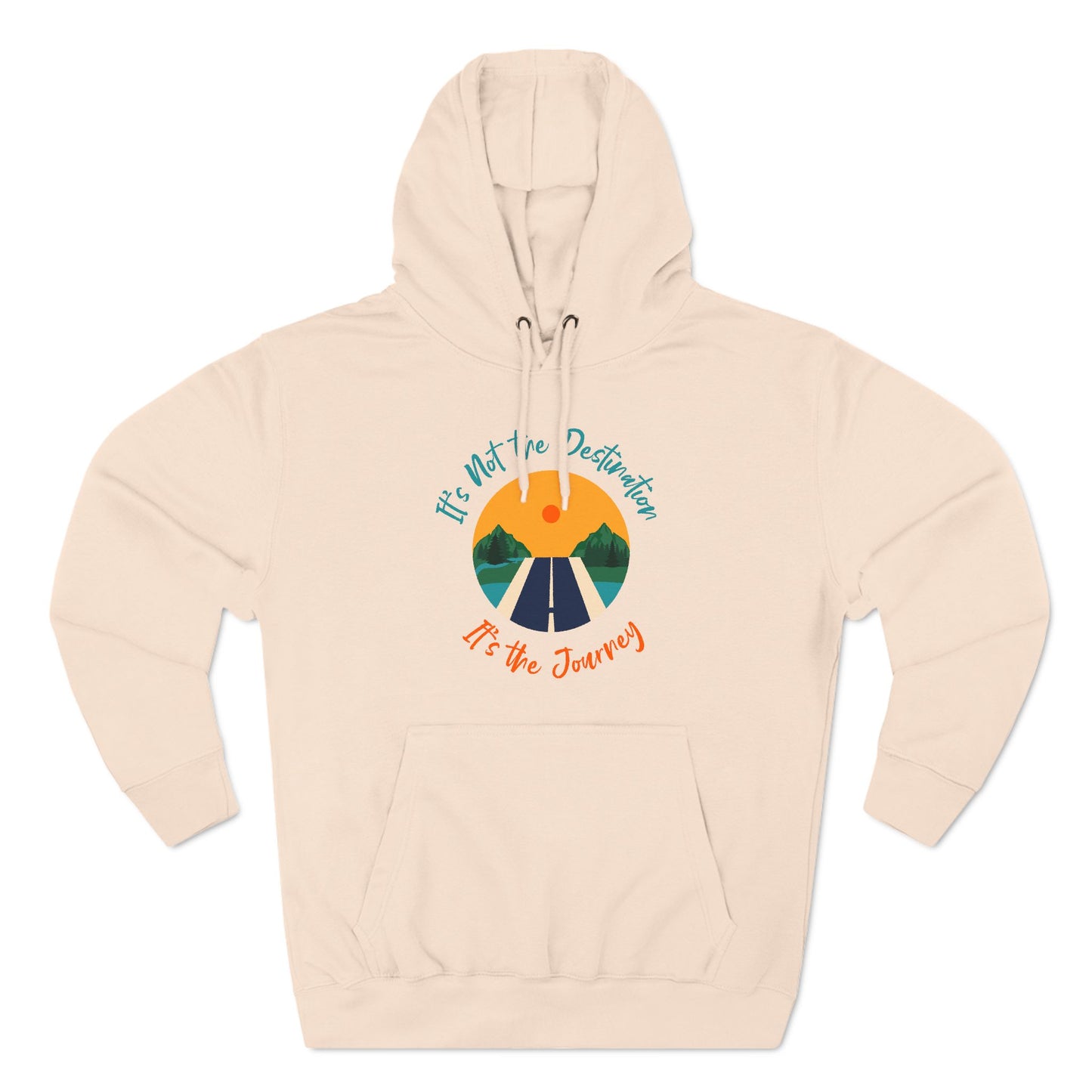 Three-Panel Fleece Hoodie (It's not Destination, It's Journey)