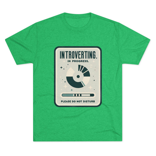 Unisex Tri-Blend Crew Tee (Introverting in Progress)