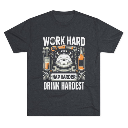 Unisex Tri-Blend Crew Tee (Work, Nap & Drink Hard)