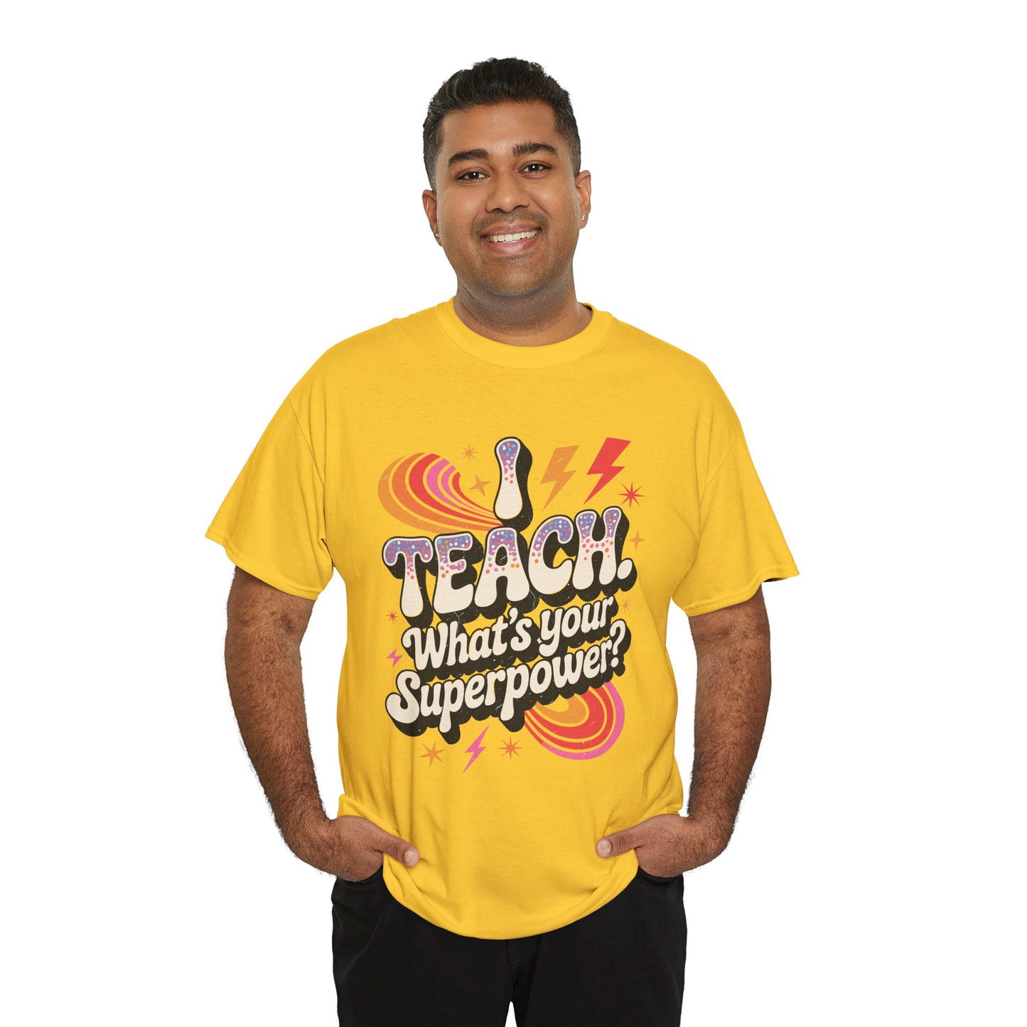 Unisex Heavy Cotton Tee (I Teach, What's Your Superpower?)