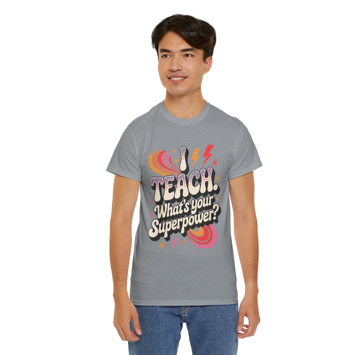 Unisex Heavy Cotton Tee (I Teach, What's Your Superpower?)