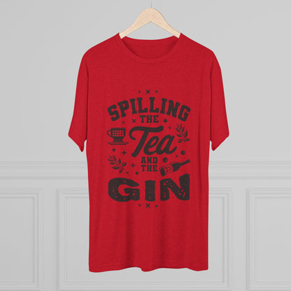 Unisex Tri-Blend Crew Tee (Spill Tea & Gin)