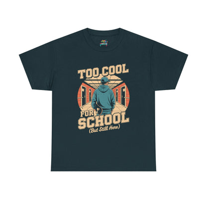Unisex Heavy Cotton Tee (Too Cool For School)
