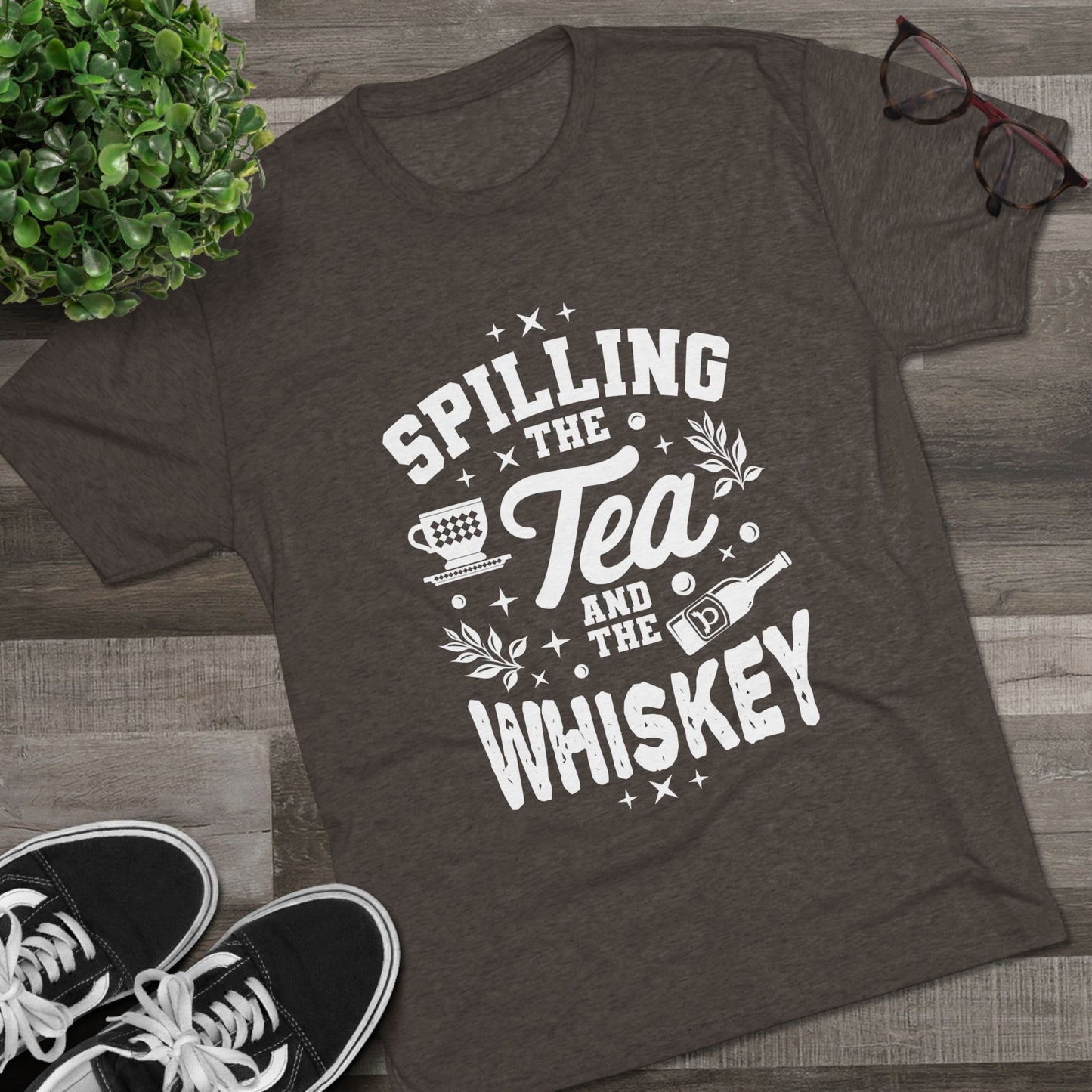 Unisex Tri-Blend Crew Tee (Spill Tea & Whiskey)