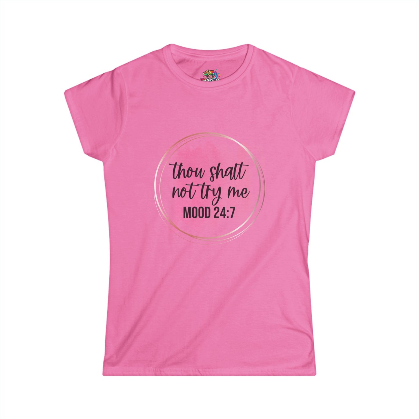 Women's Softstyle Tee (Thou shalt not try me)