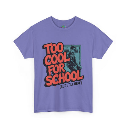 Unisex Heavy Cotton Tee (Too Cool For School)