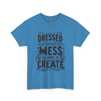 Unisex Heavy Cotton Tee (Dressed for the Mess)