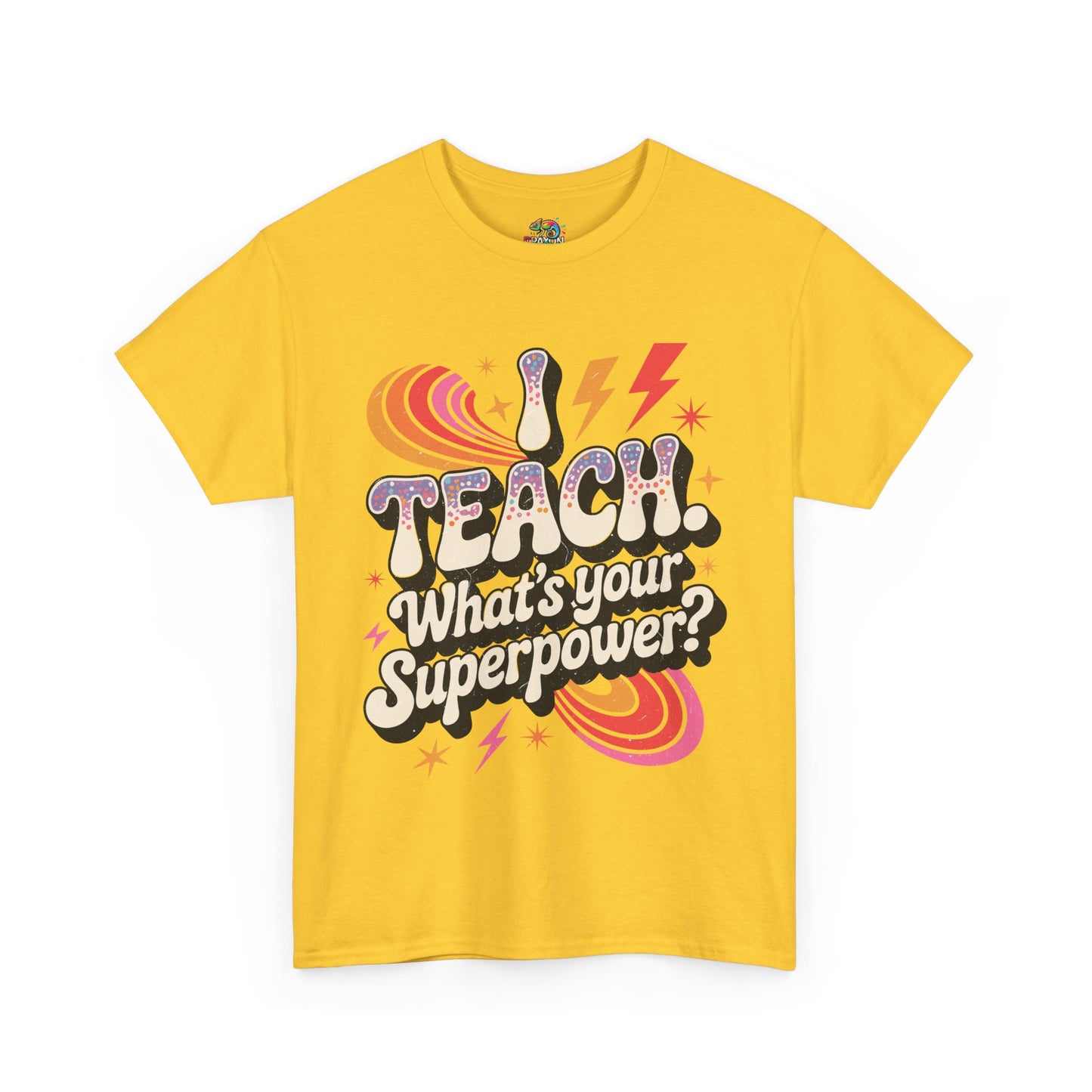 Unisex Heavy Cotton Tee (I Teach, What's Your Superpower?)
