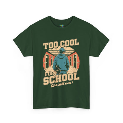 Unisex Heavy Cotton Tee (Too Cool For School)