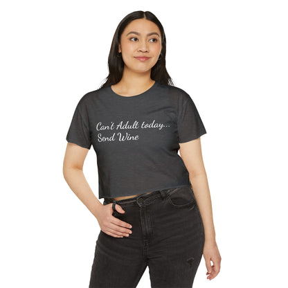 Women's Festival Crop Top (Can't Adult, Send Wine)