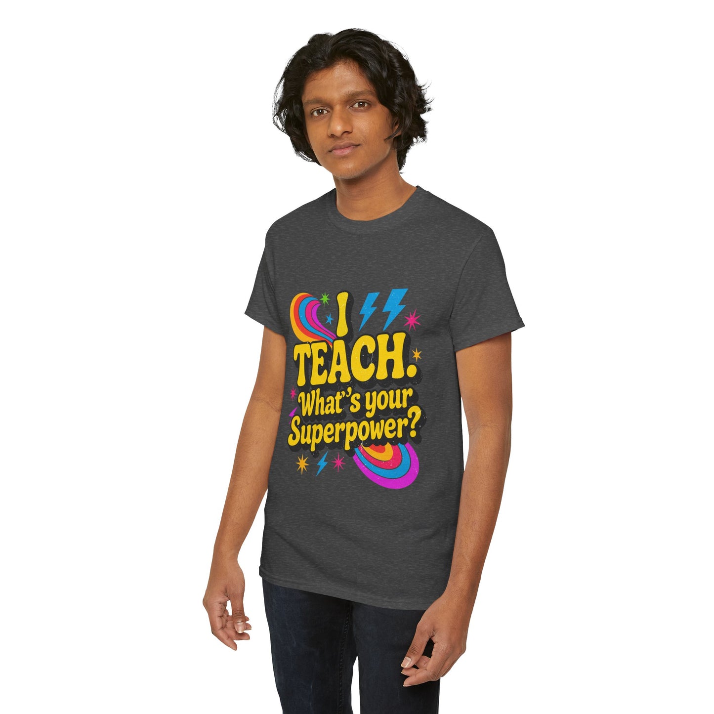 Unisex Heavy Cotton Tee (I Teach, What's Your Superpower?)
