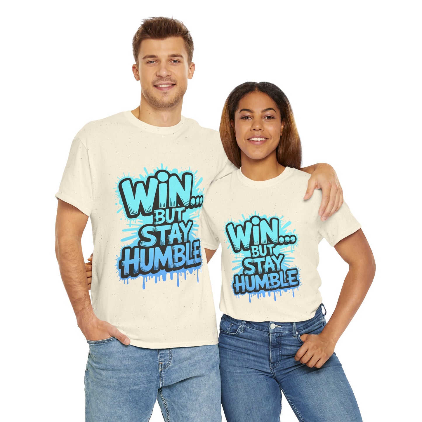Unisex Heavy Cotton Tee (WIN...but stay humble)