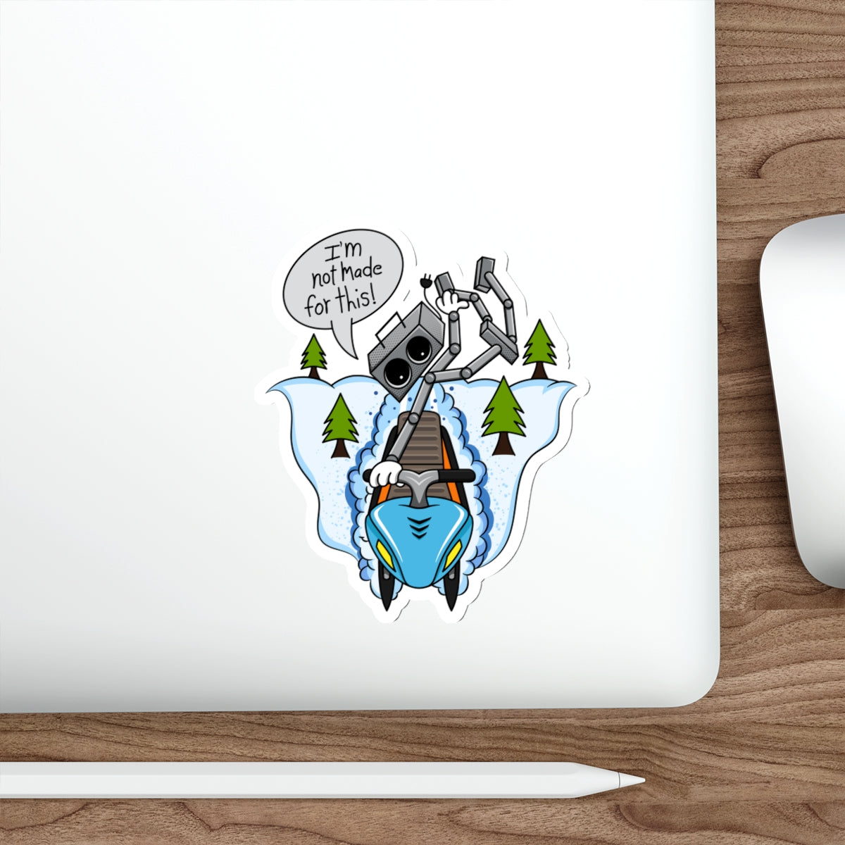 Die-Cut Stickers | Vibrant Art for Personalization (I'm not made for this - Snowmobiler)