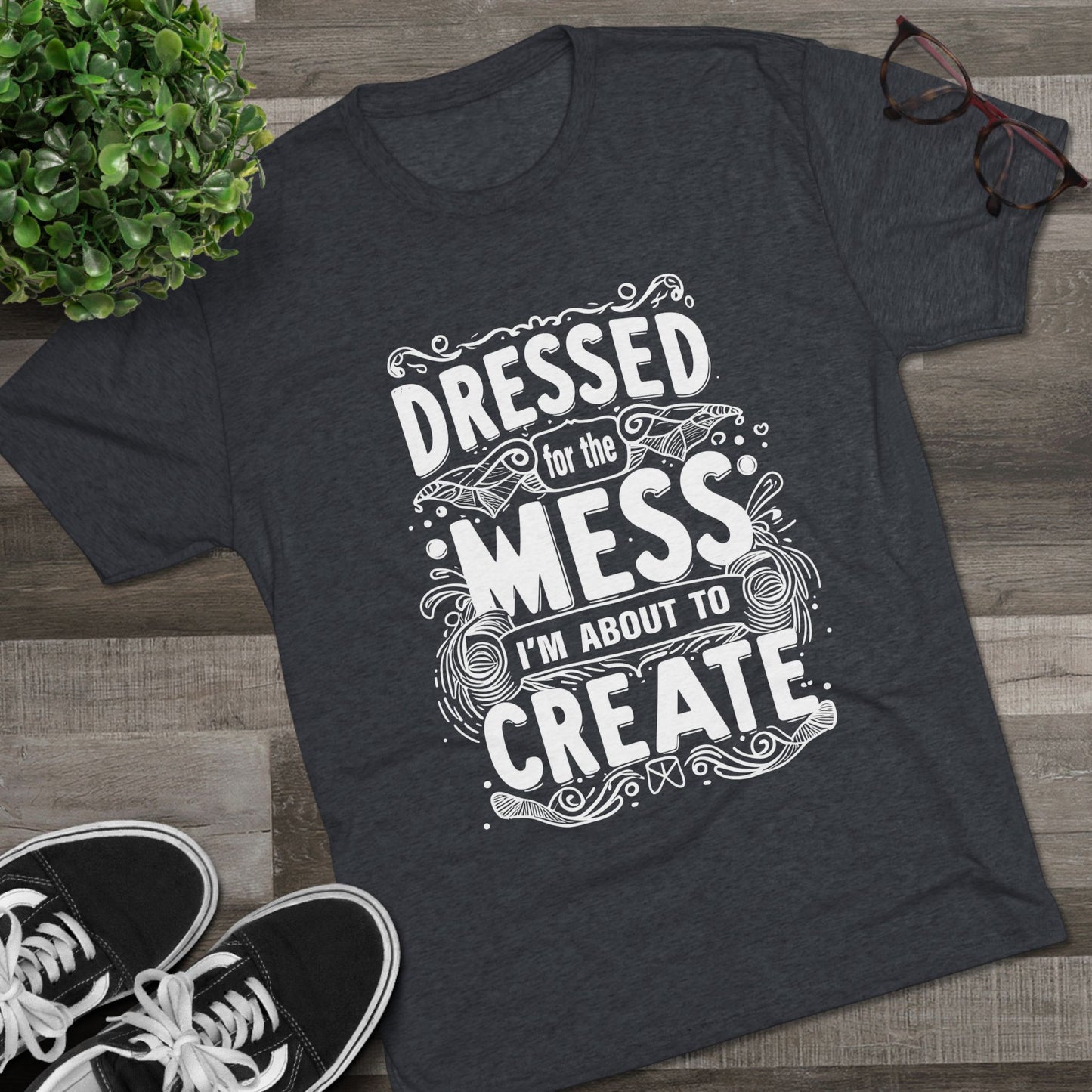 Unisex Tri-Blend Crew Tee (Dressed for the Mess)