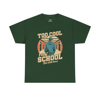 Unisex Heavy Cotton Tee (Too Cool For School)