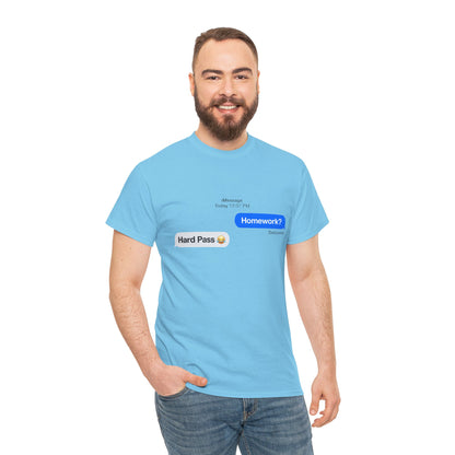 Unisex Heavy Cotton Tee (Homework? Hard Pass)